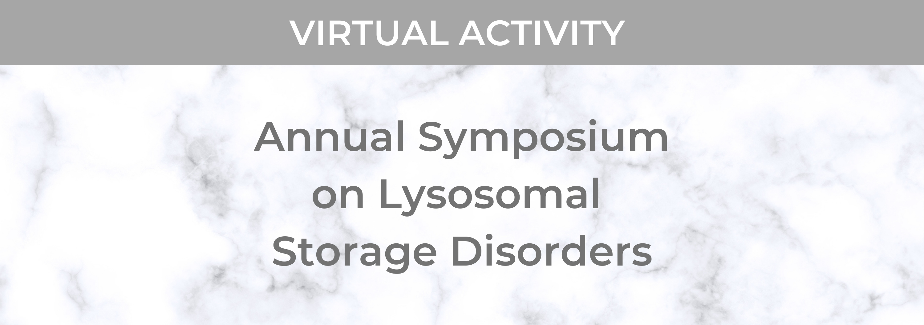 10th Annual Symposium on Lysosomal Storage Disorders Banner